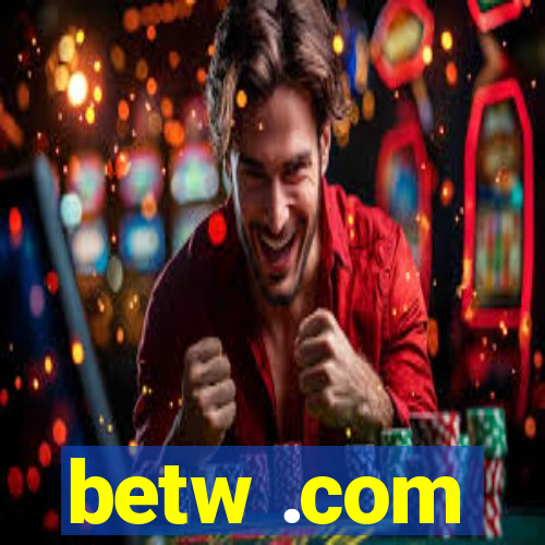 betw .com